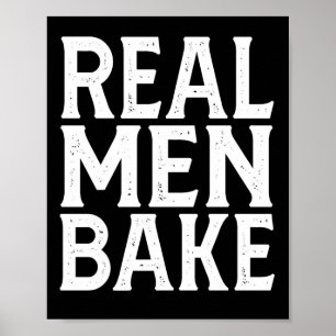 Echte Männer backen - Lustiges Backen Poster
