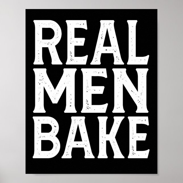 Echte Männer backen - Lustiges Backen  Poster (Vorne)