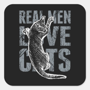 Echte Männer Liebe Katzen in Not Quadratischer Aufkleber