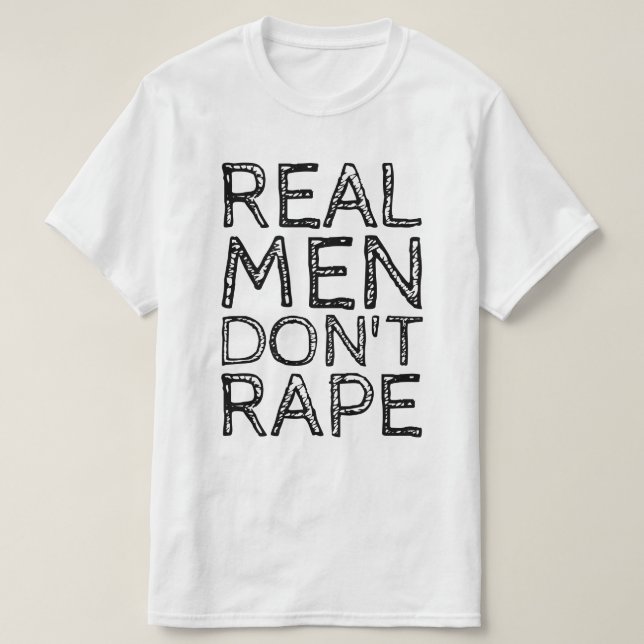 ECHTE MÄNNER RAPE NICHT T-Shirt (Design vorne)