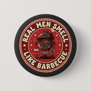 Echte Männer riechen nach Barbecue   Retro Grillen Button