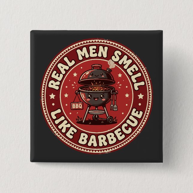 Echte Männer riechen nach Barbecue | Retro Grillen Button (Vorderseite)