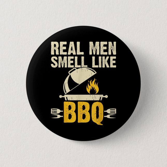 Echte Männer riechen nach BBQ-Grill-Raucher Outdoo Button (Vorderseite)