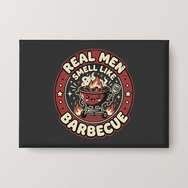 Echte Männer riechen nach BBQ | Lustiges Grilllieb Button (Vorderseite)