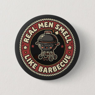 Echte Männer riechen nach BBQ & Rauch Grillmeist Button