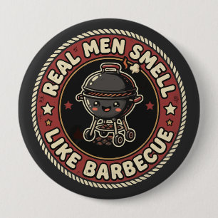 Echte Männer riechen nach BBQ & Rauch Grillmeist Button