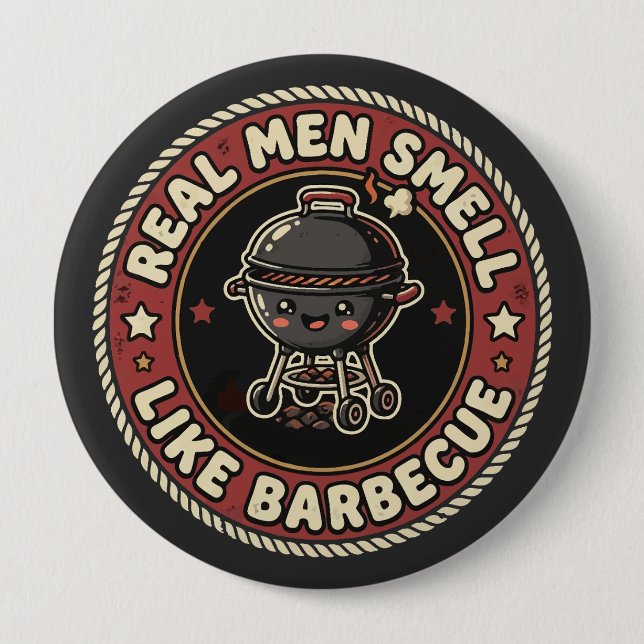 Echte Männer riechen nach BBQ & Rauch | Grillmeist Button (Vorderseite)
