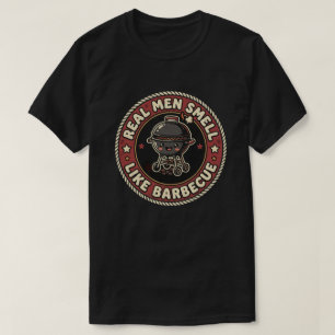 Echte Männer riechen nach BBQ & Rauch   Grillmeist T-Shirt