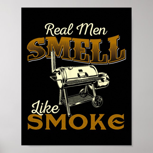 Echte Männer riechen nach Rauch - Pitmaster Bbq Sm Poster (Vorne)