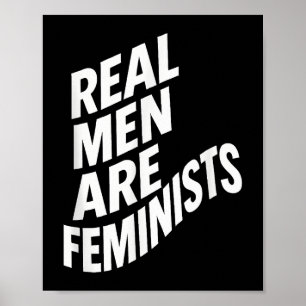Echte Männer sind Feministen - feministische Zitat Poster