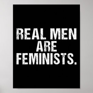 Echte Männer sind Feministinnen Poster