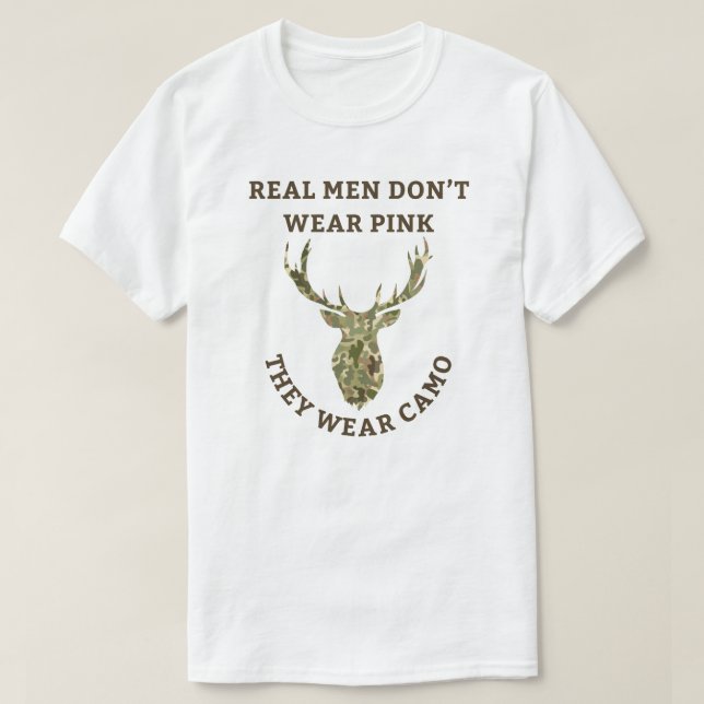 Echte Männer tragen kein Rosa, sie tragen Camoufla T-Shirt (Design vorne)