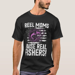 Echte Mütter ziehen echte Fischer groß! Angel-Mama T-Shirt