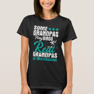 Echte Omas und Opas gehen Wasserski fahren Opa Was T-Shirt