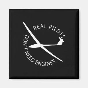 Echte Piloten brauchen keine Motoren Glider Pilot  Magnet