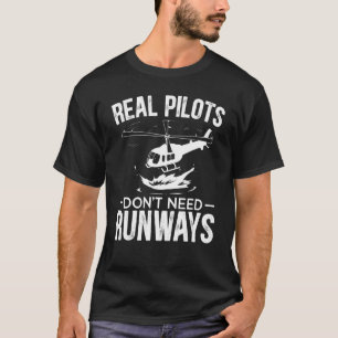 Echte Piloten brauchen keine Runways Aviator Chopp T-Shirt