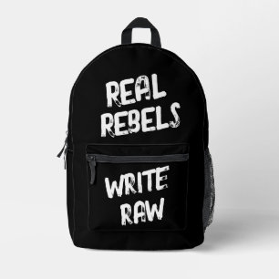 Echte Rebellen schreiben roh, cool schwarz Bedruckter Rucksack