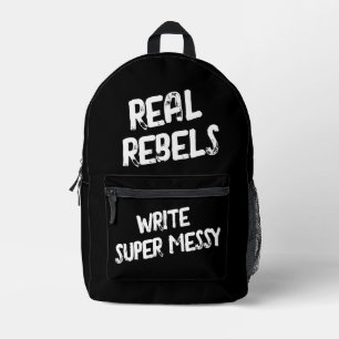 Echte Rebellen schreiben super unordentlich, cool Bedruckter Rucksack