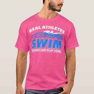 Echte Sportler schwimmen Erholung spielen Spiele S T-Shirt