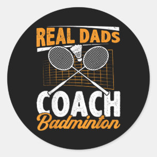 Echte Väter trainieren Badminton Badminton Spieler Runder Aufkleber