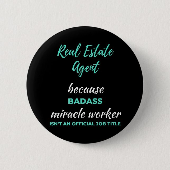 Echter Anwesen Agent wegen Badass Miracle Worker Button (Vorderseite)