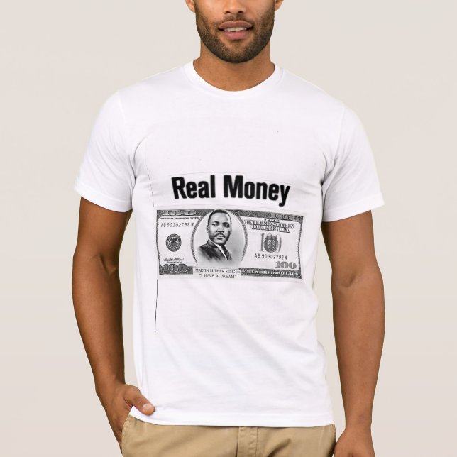Echtes-Geld-T-Shirt T-Shirt (Vorderseite)