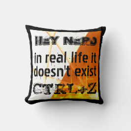 Echtes Leben gibt es kein Undo, Nerd-Version - ora Kissen