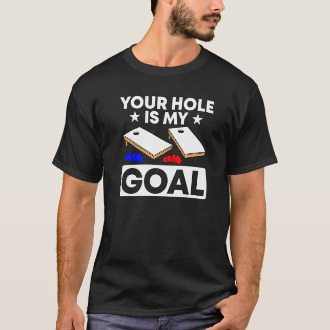 Ecke dein Loch ist mein Ziel T-Shirt (Vorderseite)