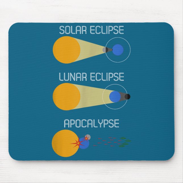 Eclipse oder Acalypse_ Lustige Sonnenfinsternis-Wi Mousepad (Vorne)