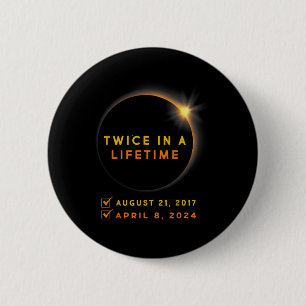 Eclipse Shirt zweimal im Leben 2024 Solar Eclipse Button
