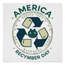 Eco Warrior Recycle Day Shirt Poster