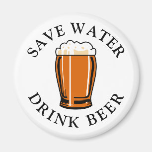 Économisez de l'eau Boire de la bière Magnet