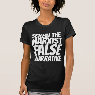 ÉCRASER LES FALSE MARXISTES T-SHIRTS NARRATIFS