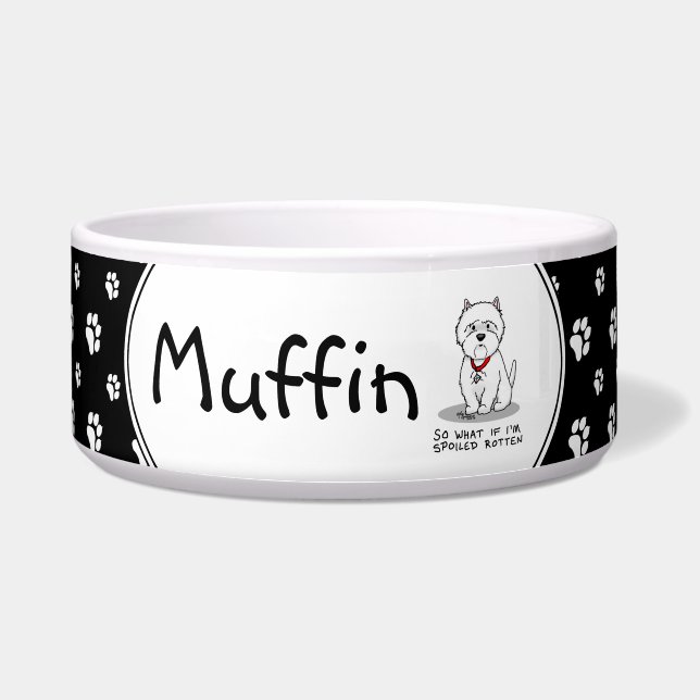 Écuelle Alors quoi si mon Westie est pourri gâté (Devant)