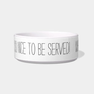 Écuelle C'Est Bien D'Être Servi ! do-it-yourself message a