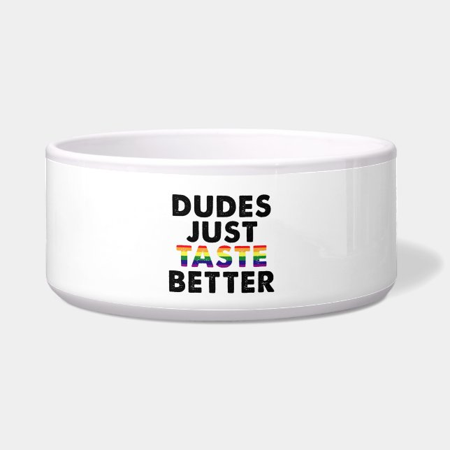 Écuelle Les mecs Goûtent une meilleure idée de cadeau Gay  (Devant)
