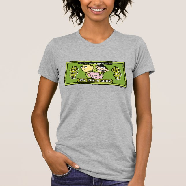 Ed, Edd, n Eddy Dollar Bill T-Shirt (Vorderseite)