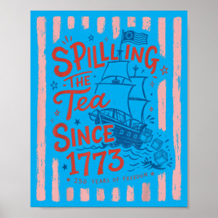 Ed schüttet den Tee seit 1773 aus Lustige Geschich Poster