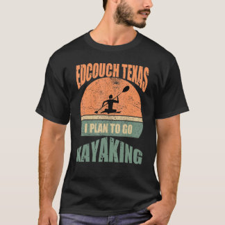 Edcouch Texas Sunset Ich habe vor Kayaking T-Shirt