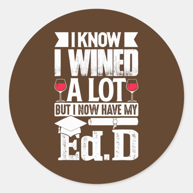 EdD Doctor of Bildung Wine Doctorate Abschluss Runder Aufkleber (Vorderseite)