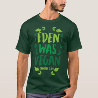 Eden War Vegan Genesis 129 Christliche Vegane Bibe T-Shirt
