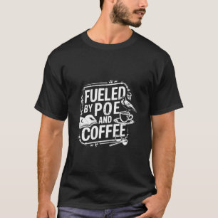 Edgar Allan Poe gespeist von Poe und Coffee Gothic T-Shirt