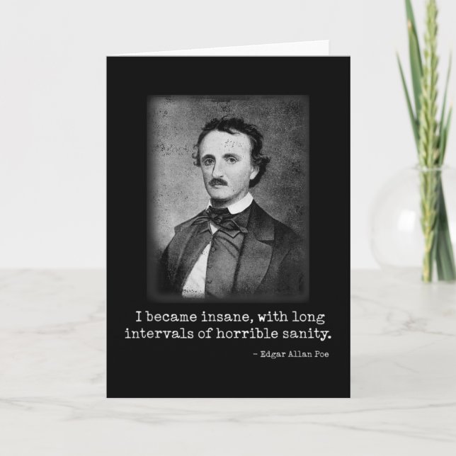 Edgar Allan Poe I wurde verrückter berühmter Autor Karte (Vorderseite)