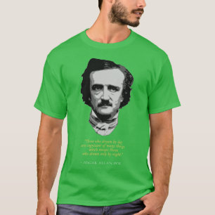 Edgar Allan Poe Zitat T-Shirt