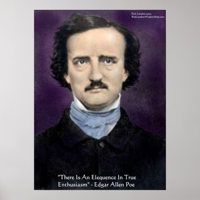 Edgar Allen Poe "Enthusiasm" Quote Poster by Rick  (Vorne)