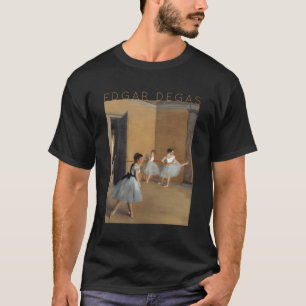 Edgar Degas Tanzfoyer für und Ballerinas T-Shirt