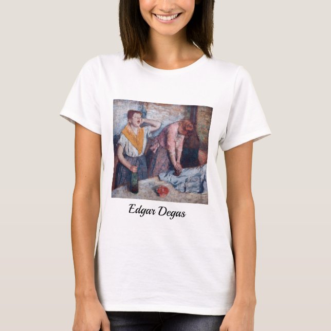 Edgar Degas - Women Ironing T-Shirt (Vorderseite)