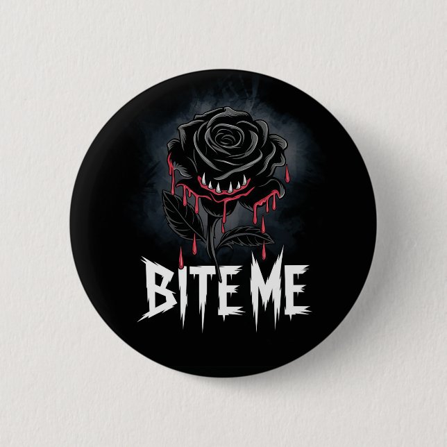 Edgy 'Bite Me' Gothic Rose Design Button (Vorderseite)