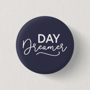 Editable Background Color Modern Day Dreamer Button