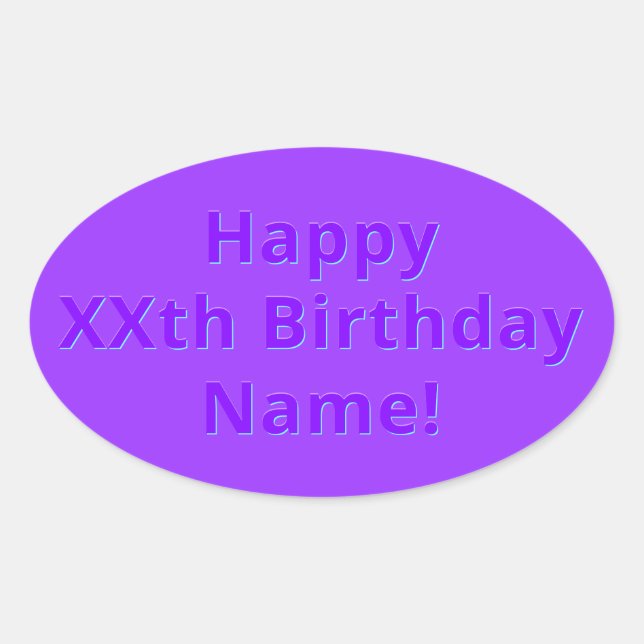 Editable Happy Birthday Jeder Name oder Alter Ovaler Aufkleber (Vorderseite)